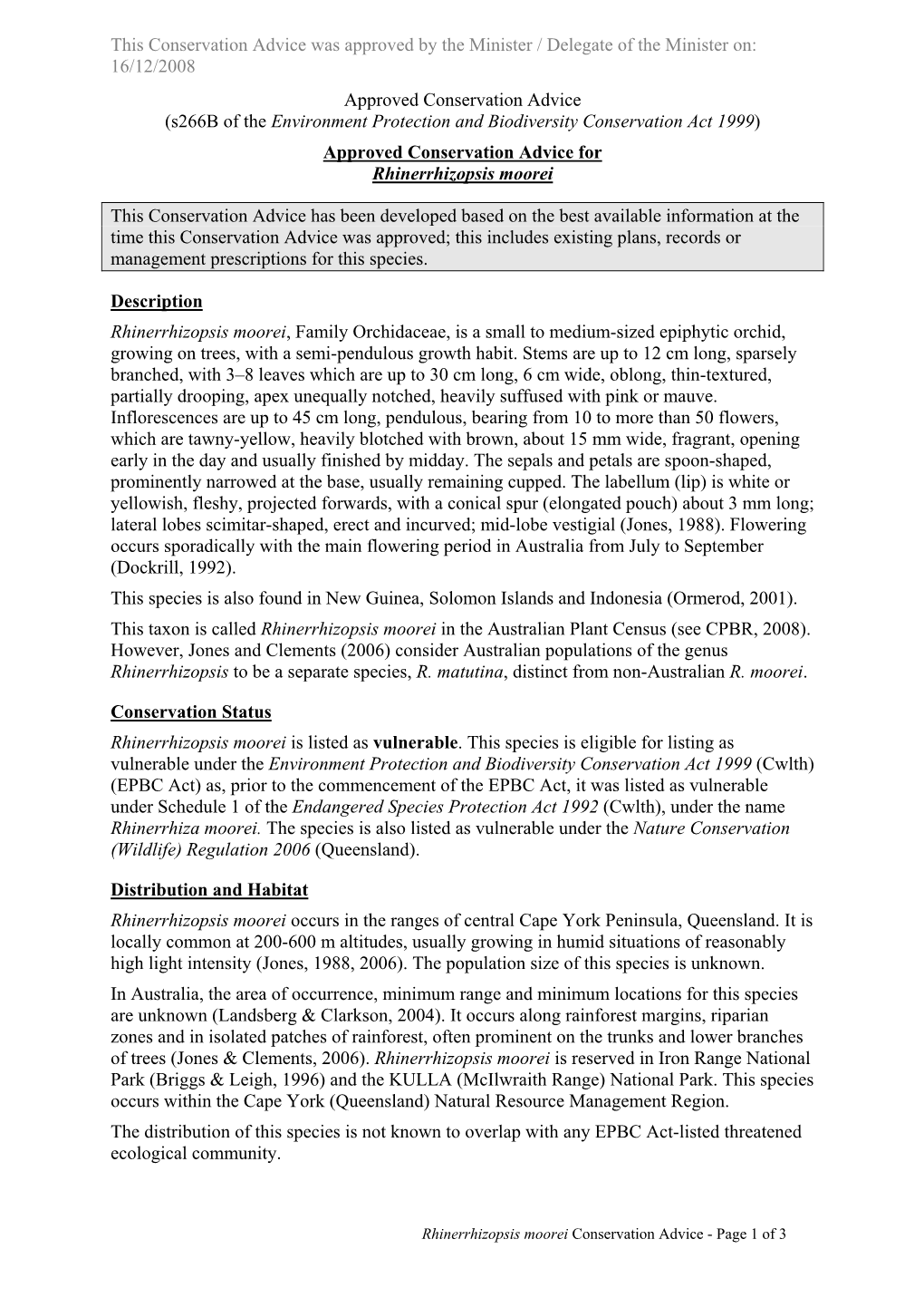 Approved Conservation Advice for Rhinerrhizopsis Moorei