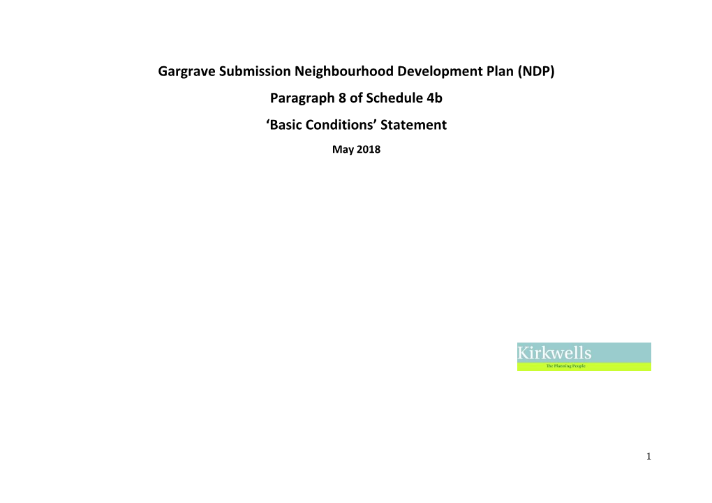 Gargrave Submission Neighbourhood Development Plan (NDP) Paragraph 8 of Schedule 4B ‘Basic Conditions’ Statement May 2018