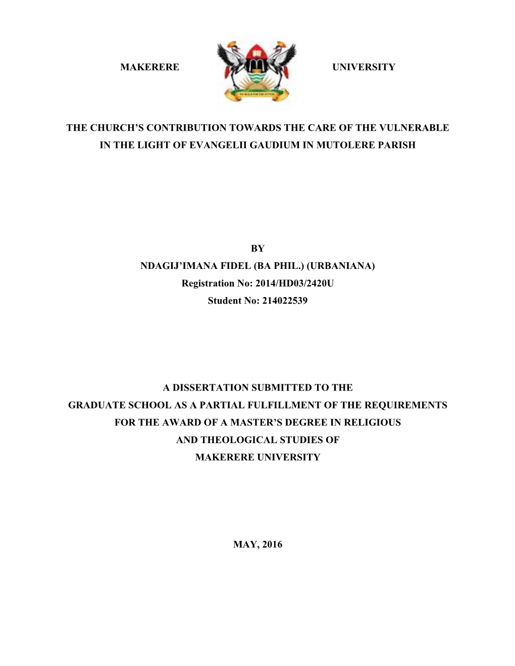 Makerere University the Church's Contribution Towards the Care of the Vulnerable in the Light of Evangelii Gaudium in Mutoler