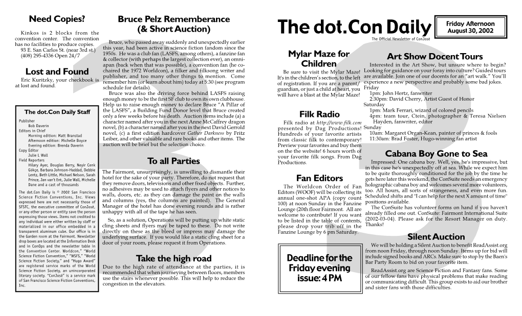 Friday Afternoon Kinkos Is 2 Blocks from the (& Short Auction) the Dot.Con Daily August 30, 2002 Convention Center