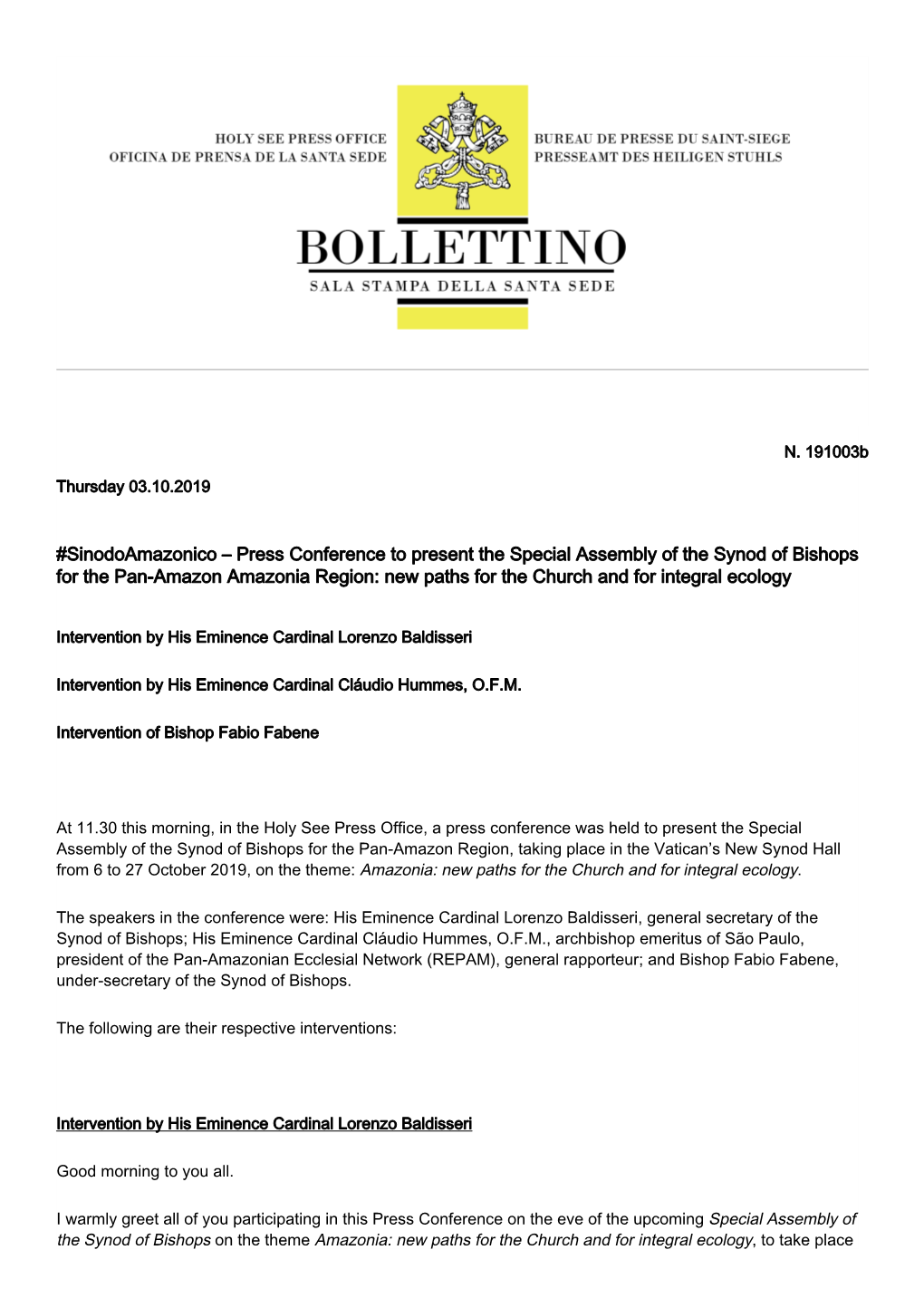Press Conference to Present the Special Assembly of the Synod of Bishops for the Pan-Amazon Amazonia Region: New Paths for the Church and for Integral Ecology