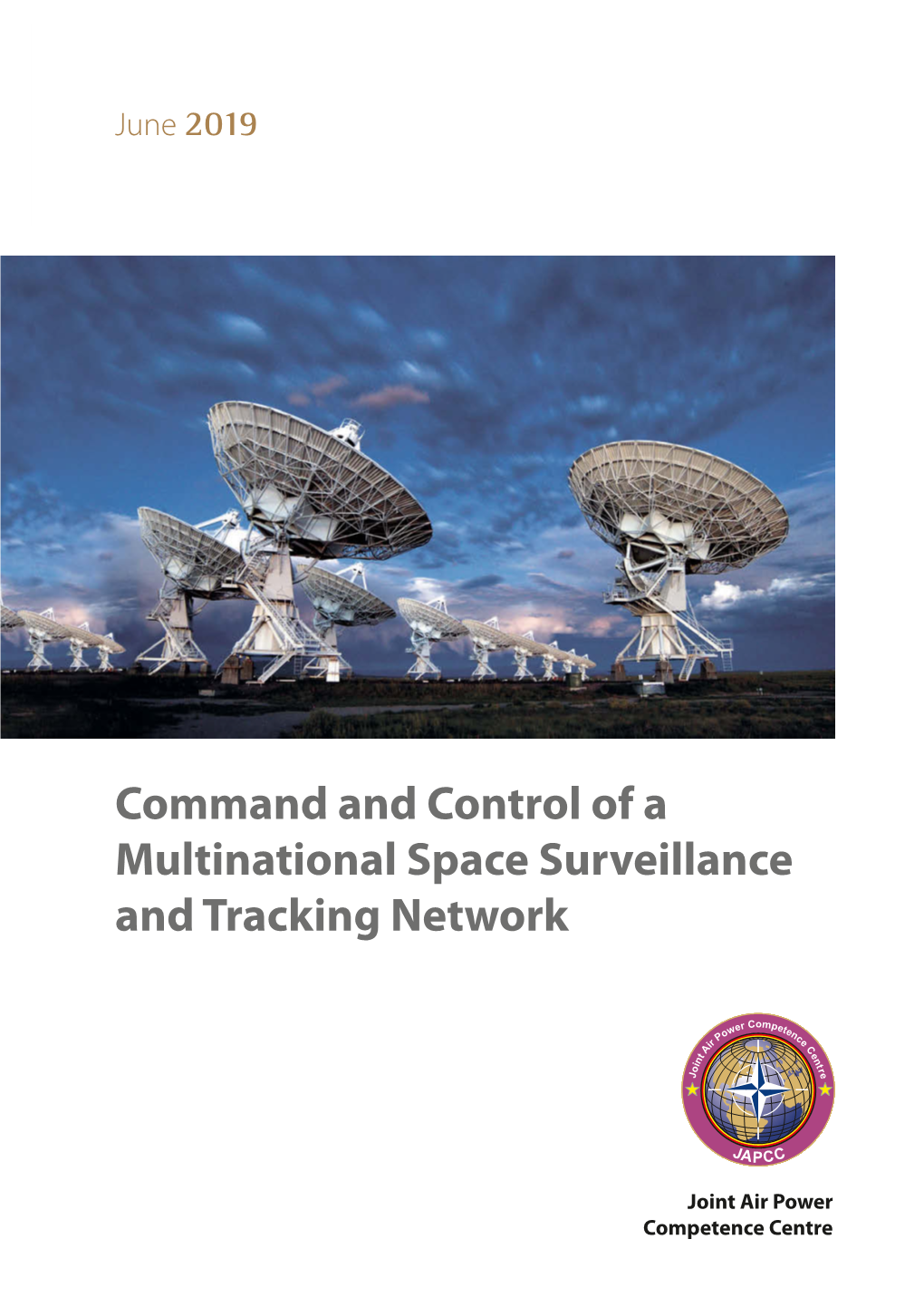 Command and Control of a Multinational Space Surveillance and Tracking Network