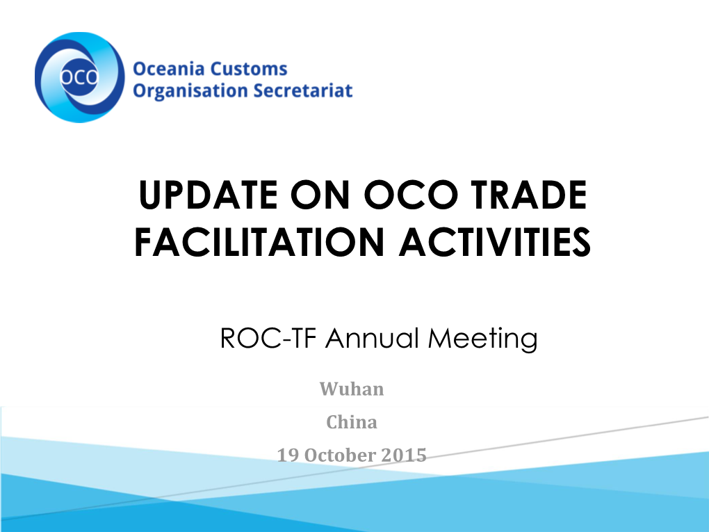 Update on Oco Trade Facilitation Activities