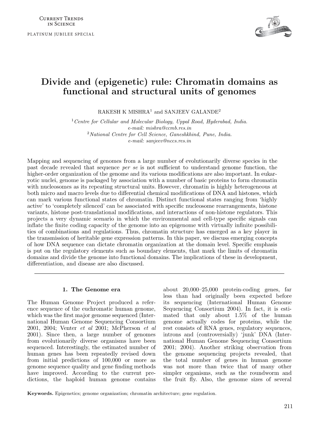Divide and (Epigenetic) Rule: Chromatin Domains As Functional and Structural Units of Genomes