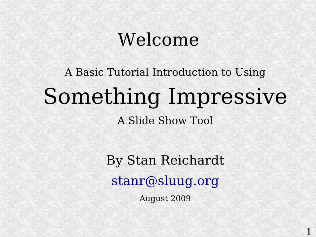 Something Impressive a Slide Show Tool