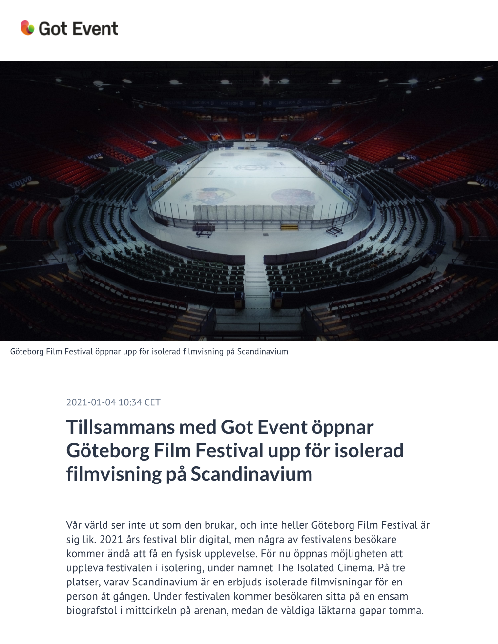 Tillsammans Med Got Event Öppnar Göteborg Film Festival Upp För Isolerad Filmvisning På Scandinavium