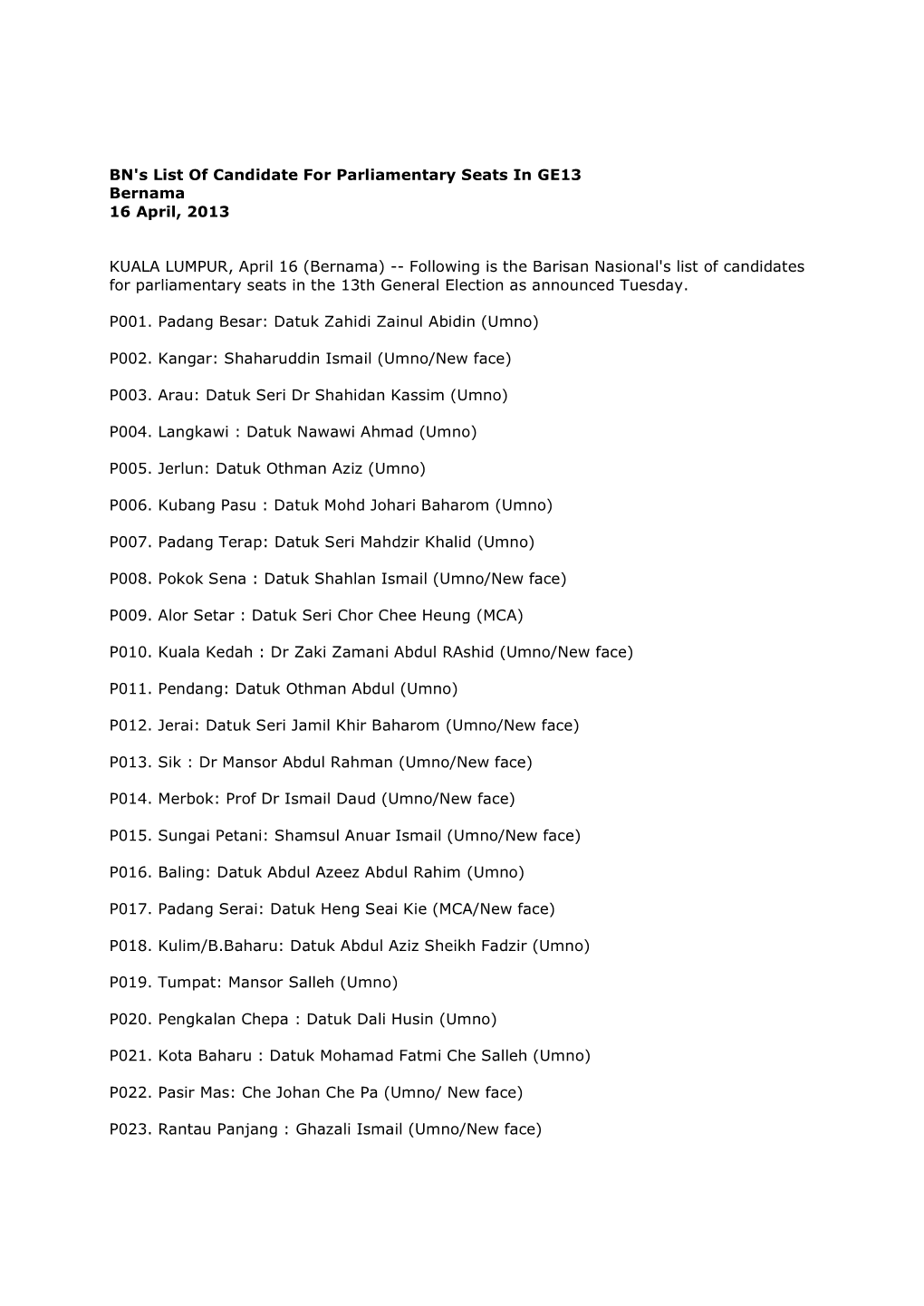 BN's List of Candidate for Parliamentary Seats in GE13 Bernama 16 April, 2013