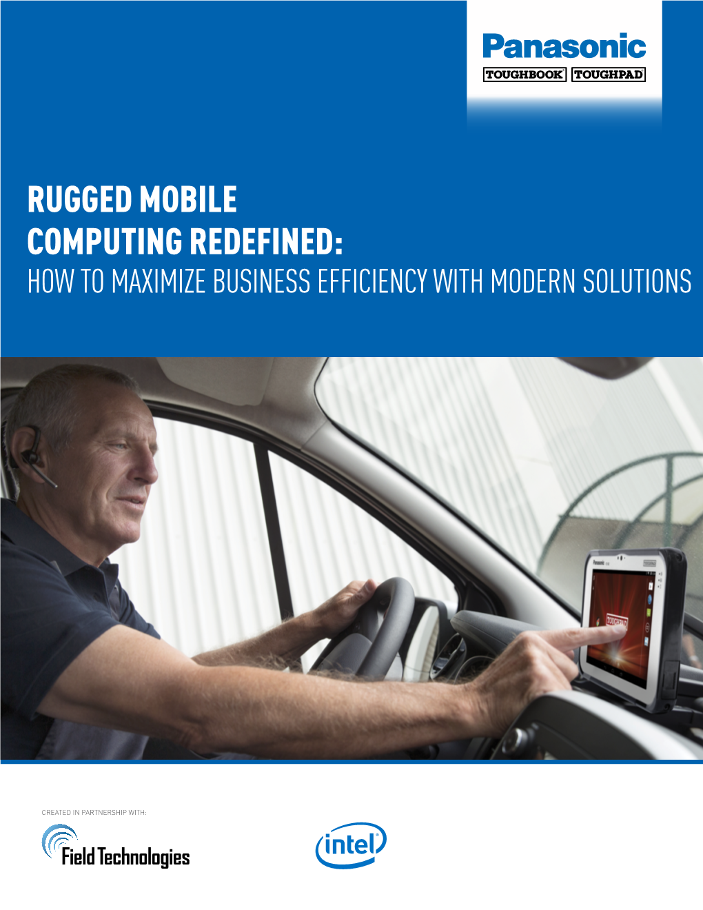 Rugged Mobile Computing Redefined: How to Maximize Business Efficiency with Modern Solutions