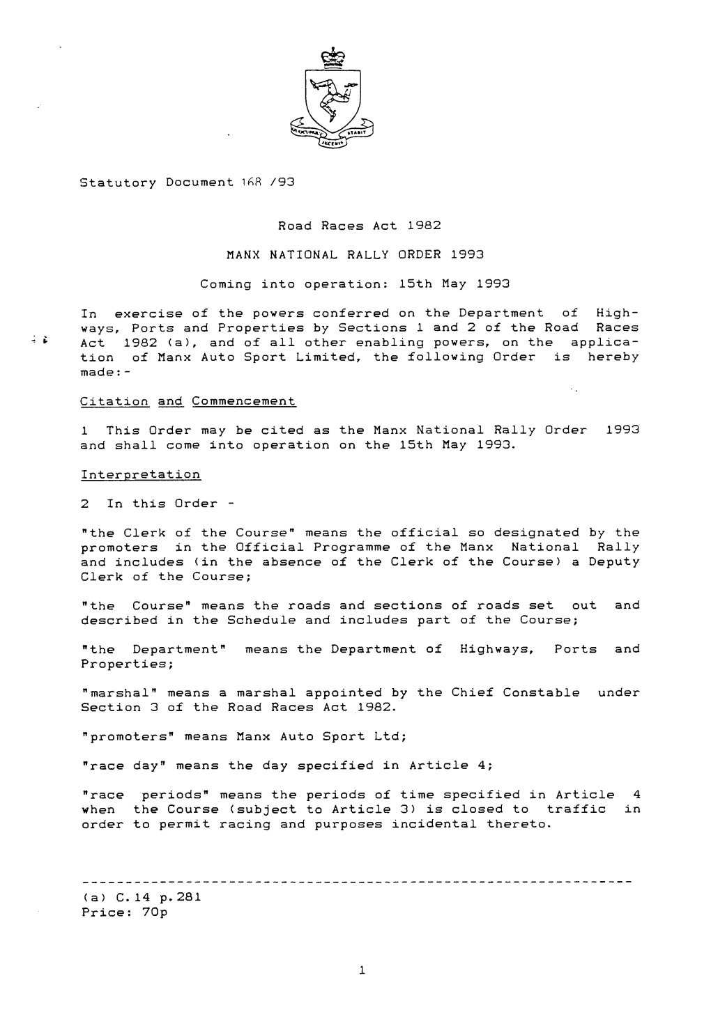 Statutory Document 1H8 /93 Road Races Act 1982 MANX NATIONAL