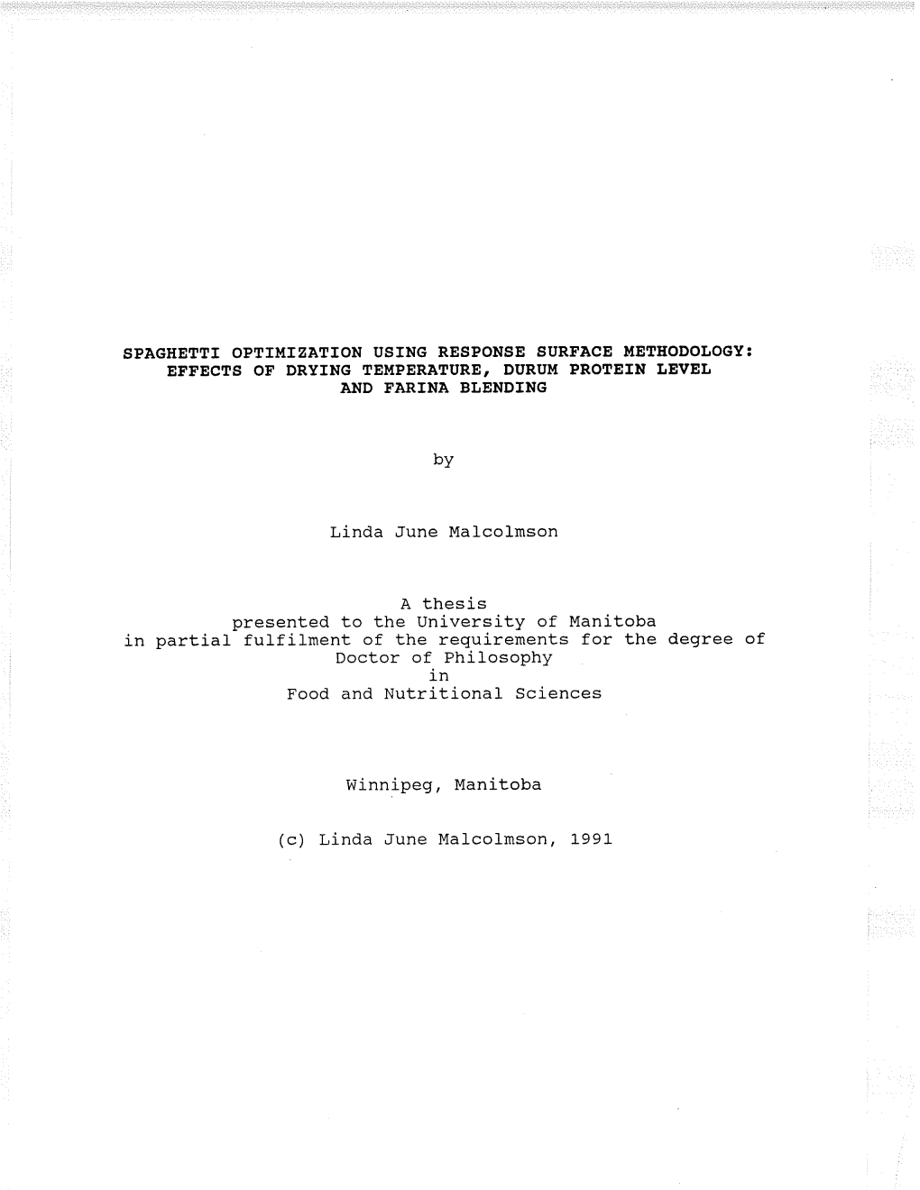 A Thesis Presented to the University of Manitoba Ín Partial Ful-Filment of the Requirements for the Degree of Doctor Of