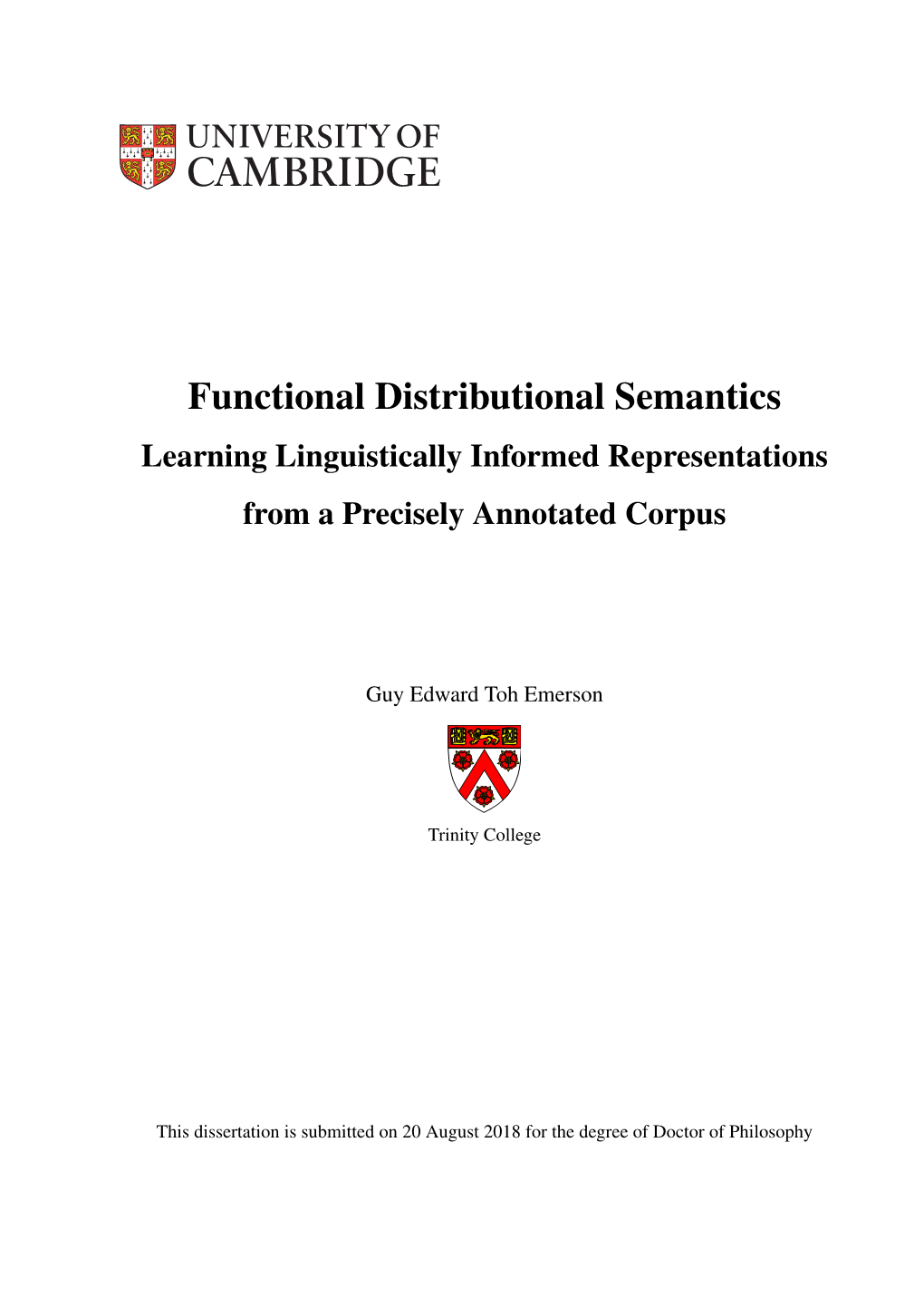 Functional Distributional Semantics Learning Linguistically Informed Representations from a Precisely Annotated Corpus