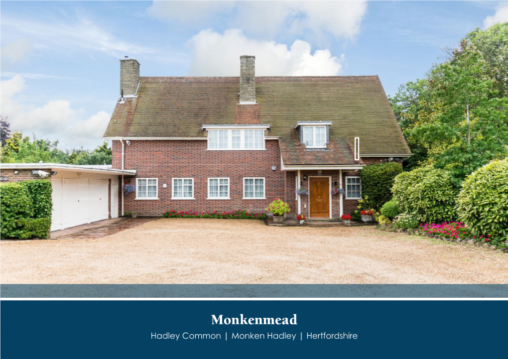 Monkenmead Hadley Common | Monken Hadley | Hertfordshire Monkenmead, Hadley Common, Monken Hadley, Hertfordshire