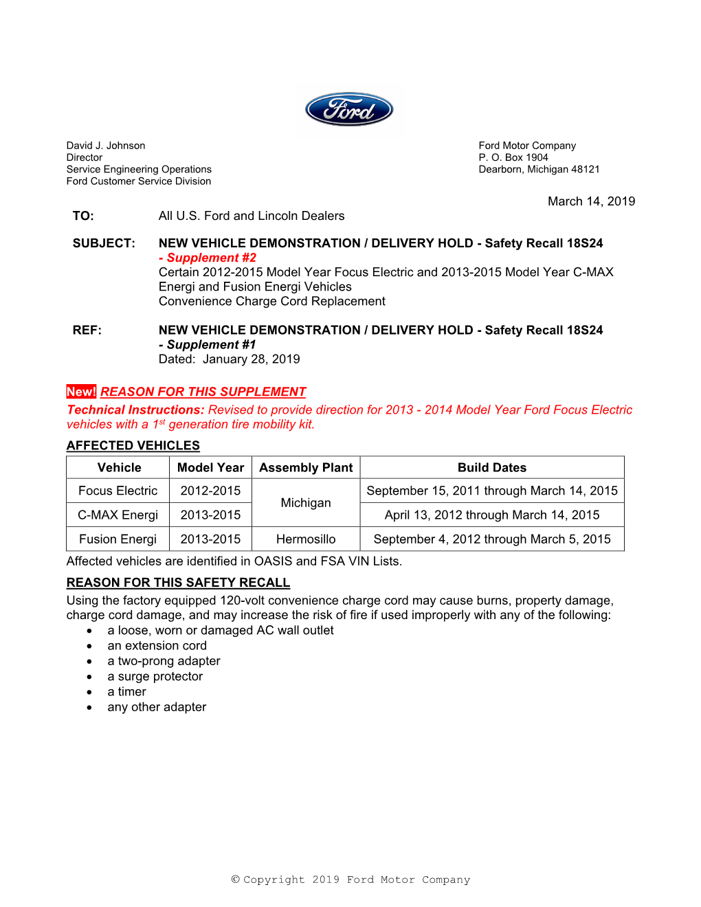 March 14, 2019 TO: All U.S. Ford and Lincoln Dealers SUBJECT: NEW VEHICLE DEMONSTRATION / DELIVERY HOLD