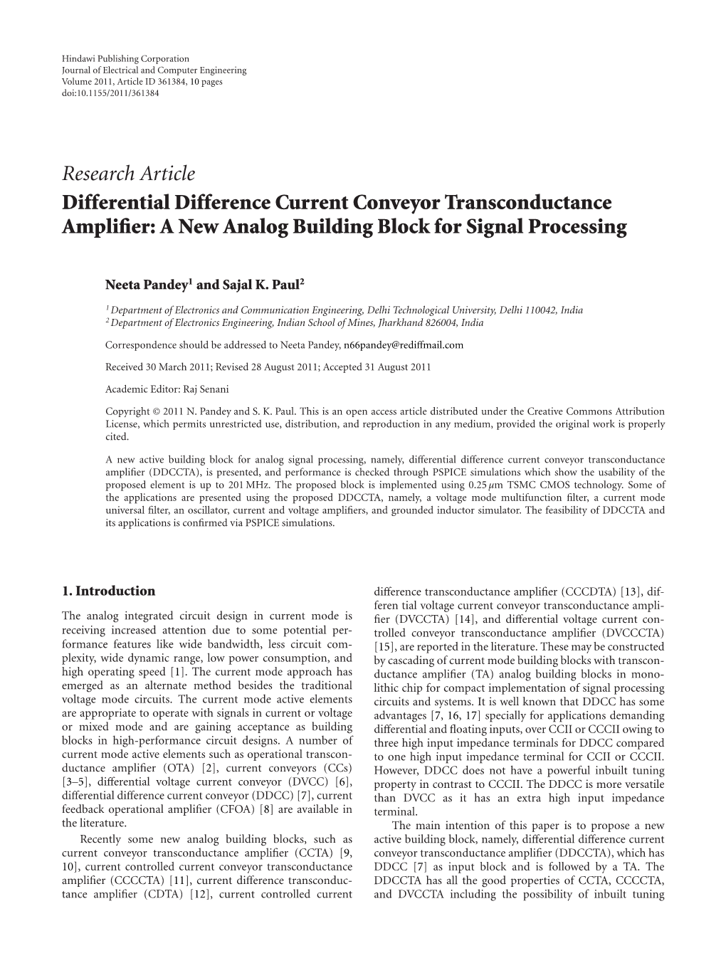 Research Article Differential Difference Current Conveyor Transconductance Ampliﬁer: a New Analog Building Block for Signal Processing