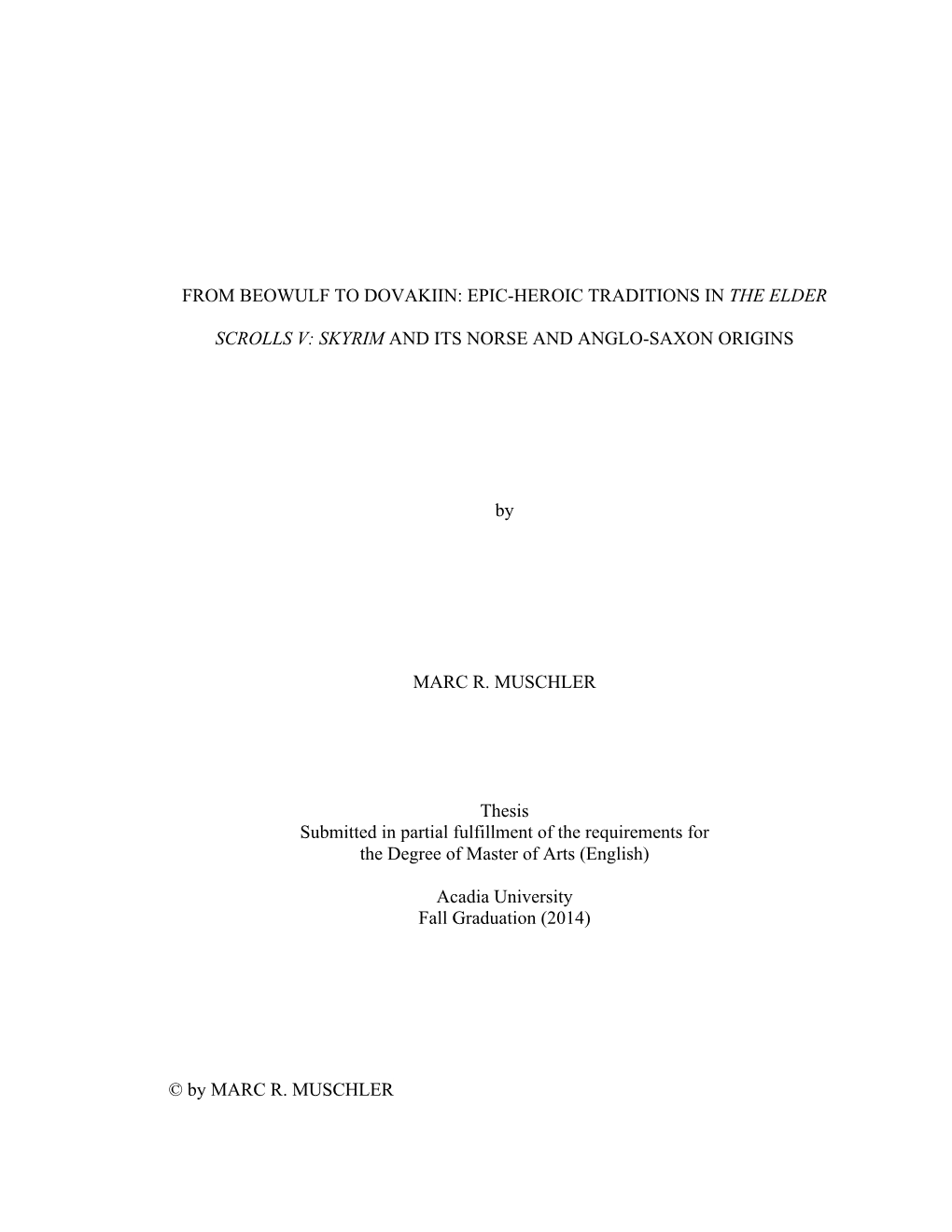 From Beowulf to Dovakiin: Epic-Heroic Traditions in the Elder