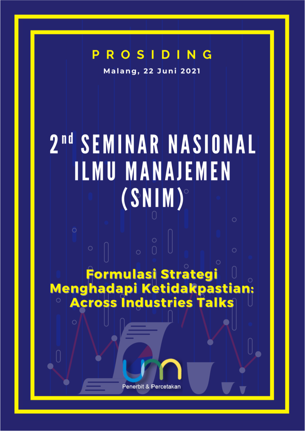 PROSIDING 2Nd SEMINAR NASIONAL ILMU MANAJEMEN (SNIM)