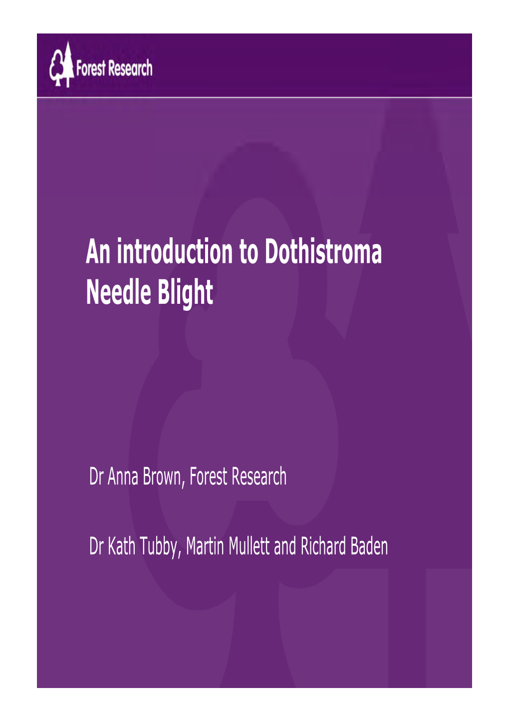 An Introduction to Dothistroma Needle Blight