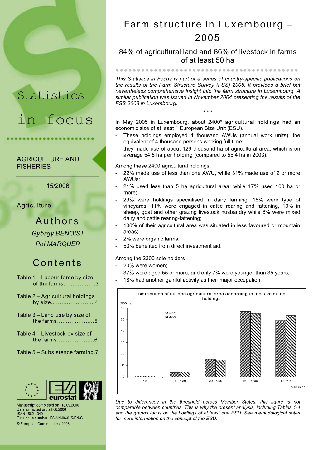 In Focus Is Part of a Series of Country-Specific Publications on the Results of the Farm Structure Survey (FSS) 2005