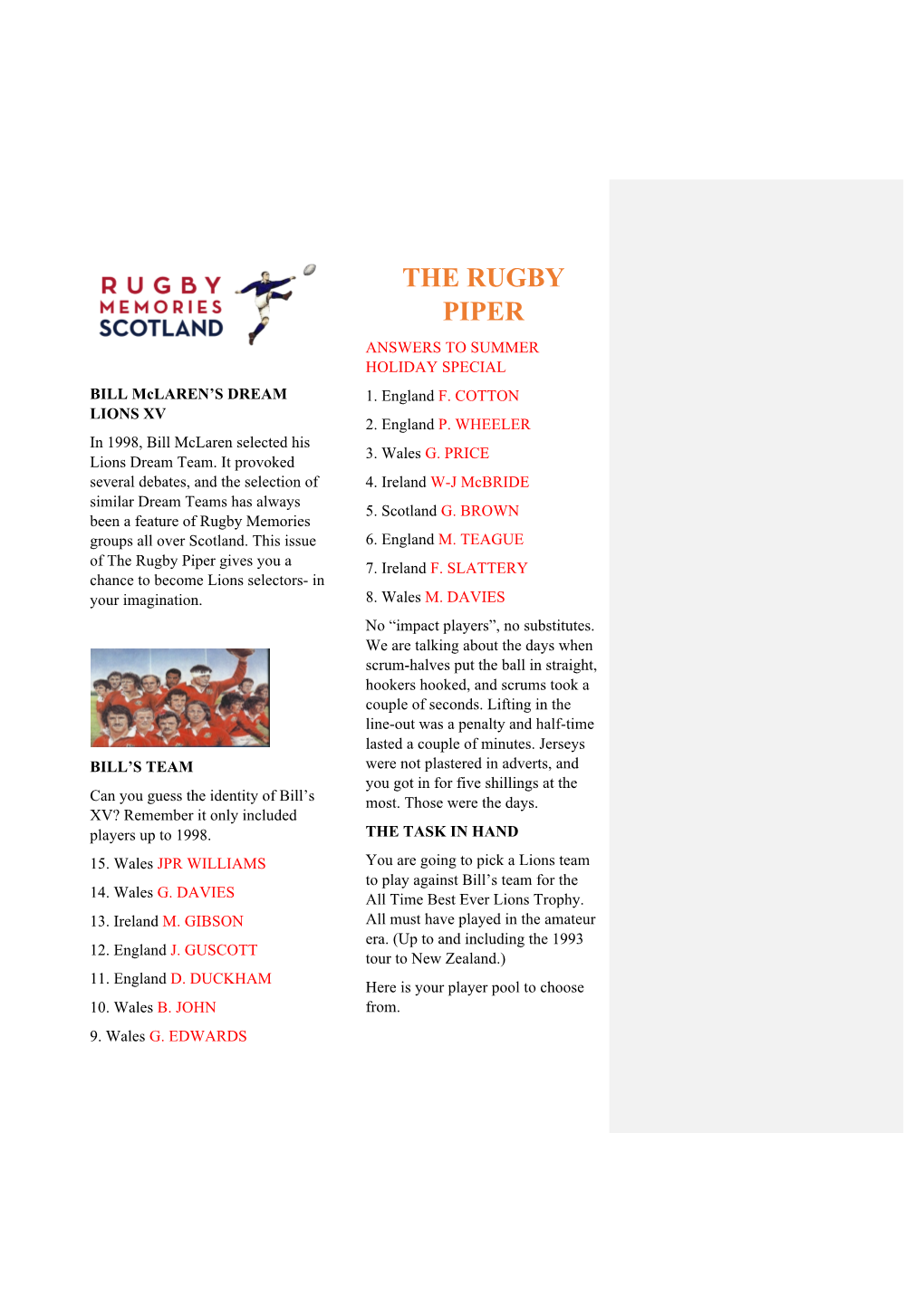 THE RUGBY PIPER ANSWERS to SUMMER HOLIDAY SPECIAL BILL Mclaren’S DREAM 1