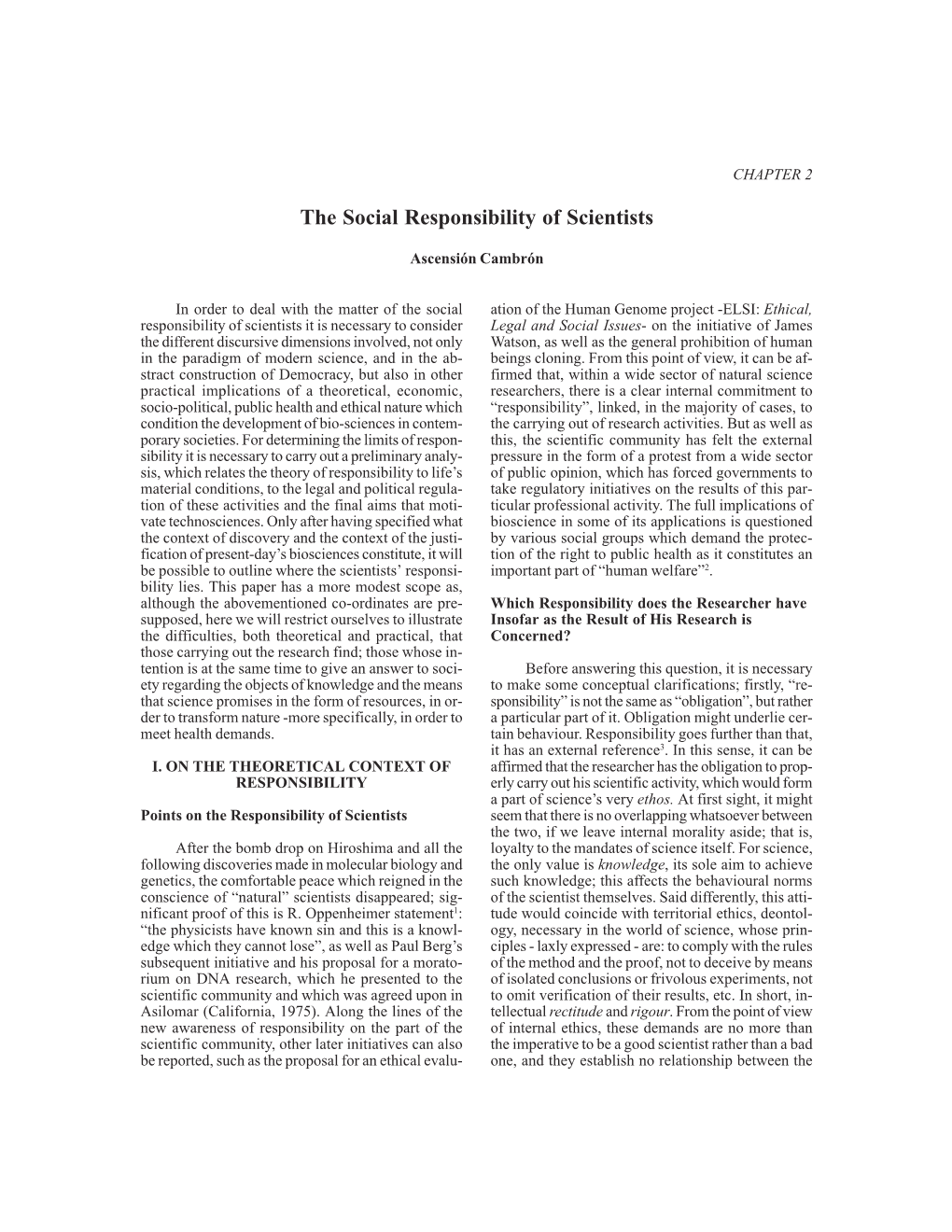 The Social Responsibility of Scientists