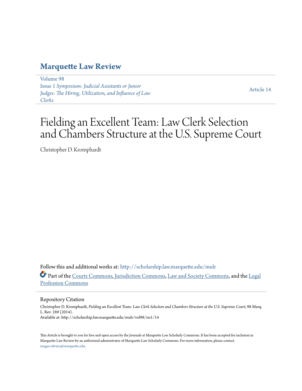 Fielding an Excellent Team: Law Clerk Selection and Chambers Structure at the U.S. Supreme Court Christopher D