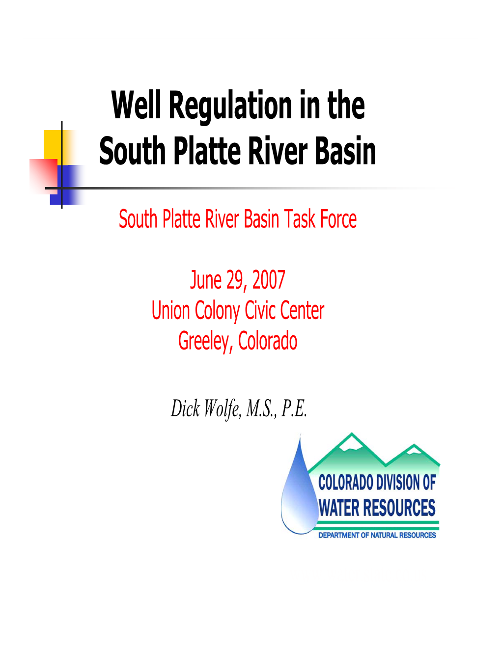 Well Regulation in the South Platte River Basin