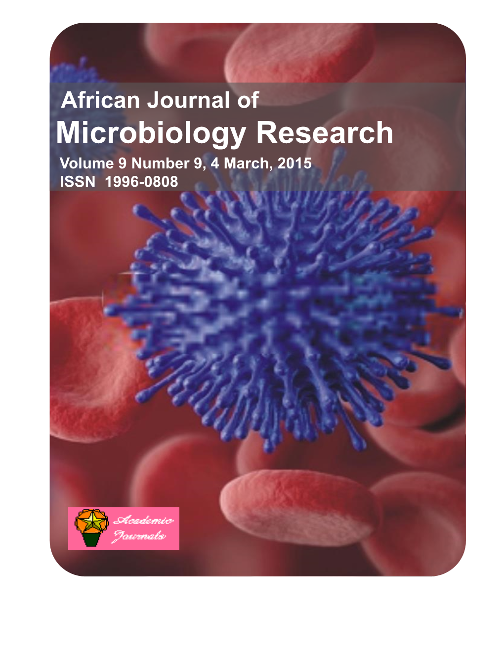 Microbiology Research Volume 9 Number 9, 4 March, 2015 ISSN 1996-0808
