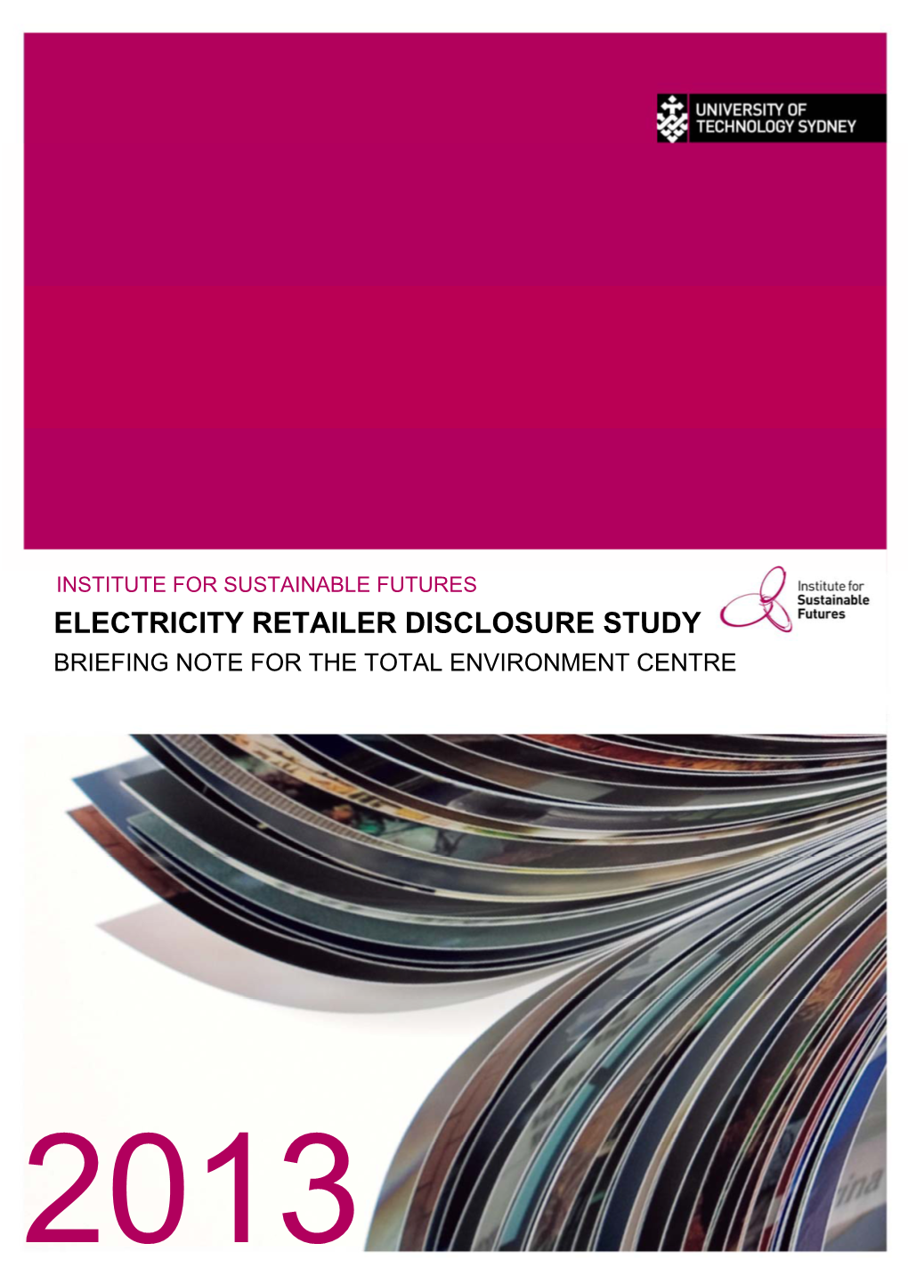Electricity Retailer Disclosure Study Briefing Note for the Total Environment Centre