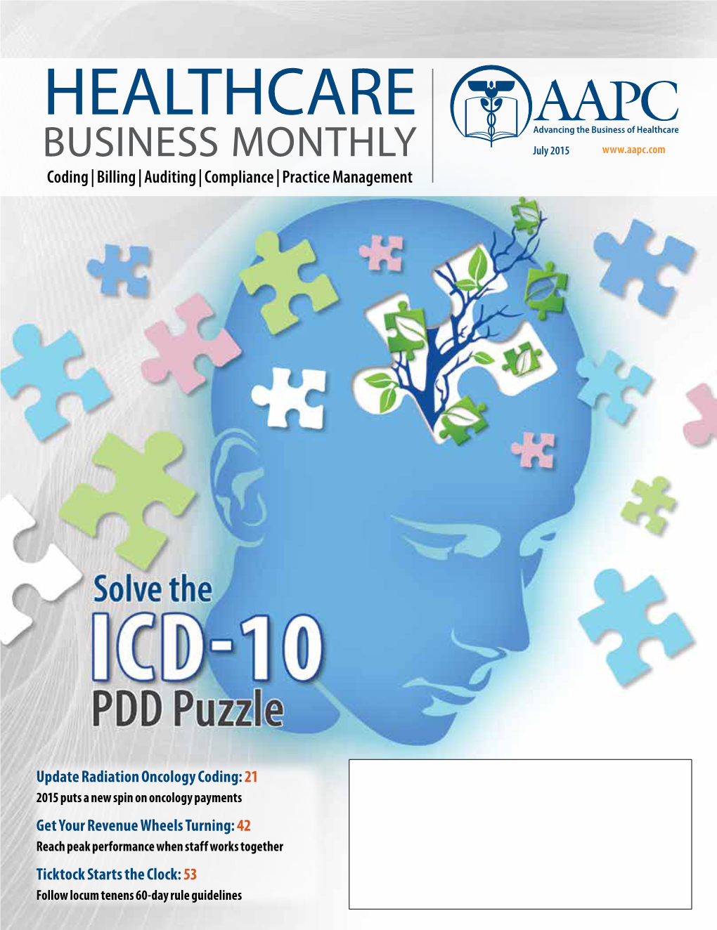 HEALTHCARE BUSINESS MONTHLY July 2015 Coding | Billing | Auditing | Compliance | Practice Management