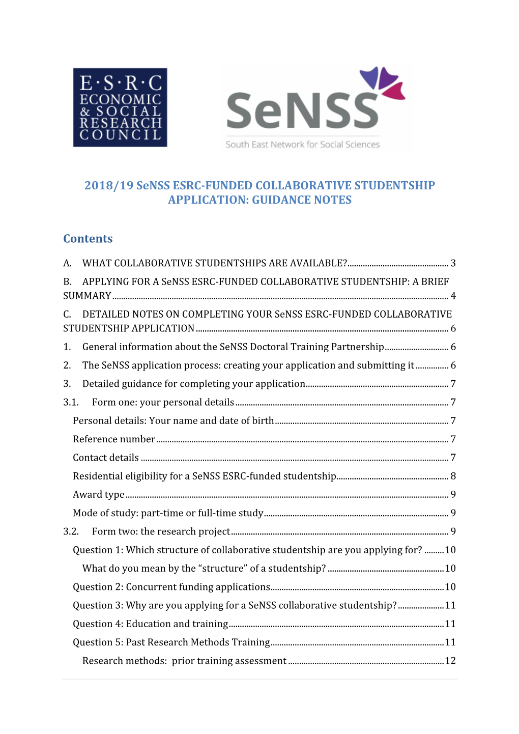 2018/19 Senss ESRC-FUNDED COLLABORATIVE STUDENTSHIP APPLICATION: GUIDANCE NOTES