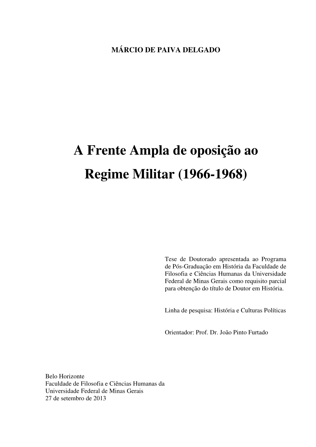 A Frente Ampla De Oposição Ao Regime Militar (1966-1968)