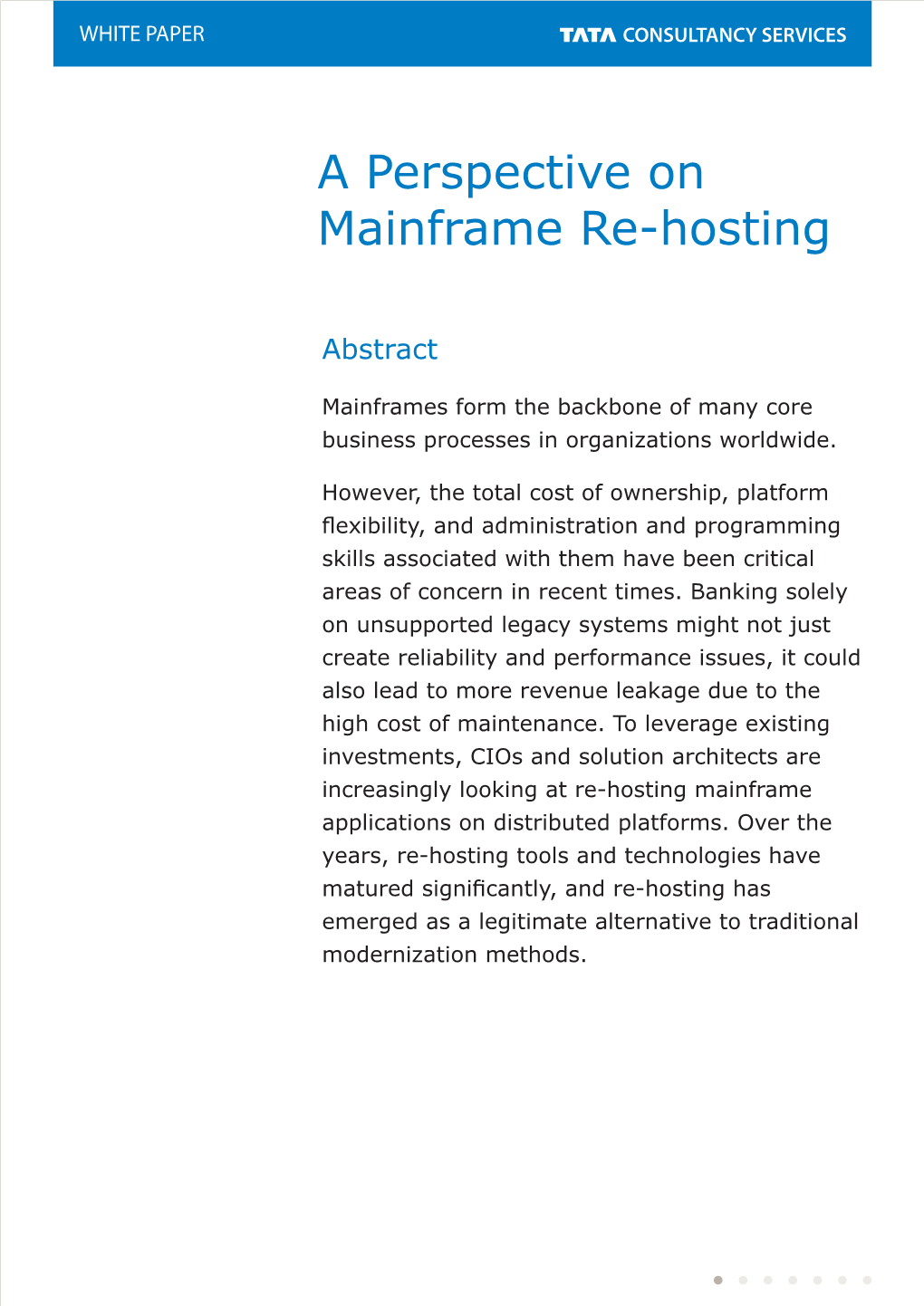 A Perspective on Mainframe Re-Hosting