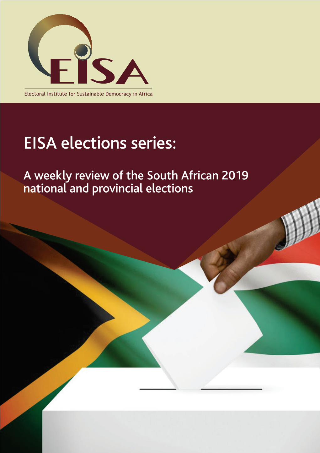 EISA Elections Series: a Weekly Review of the South African 2019 National and Provincial Elections