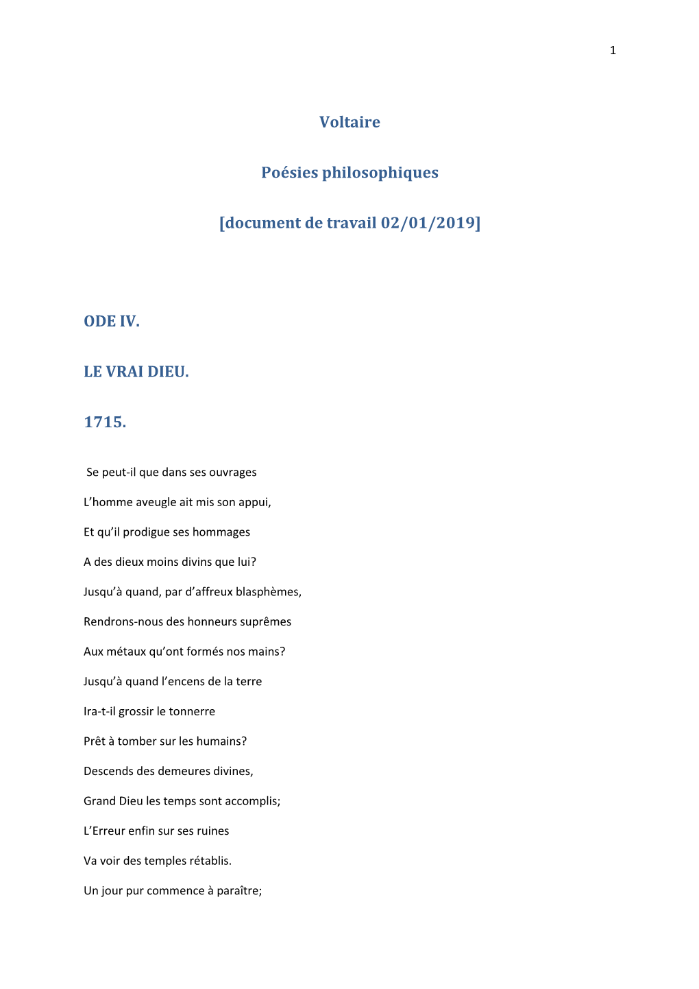 Voltaire Poésies Philosophiques [Document De Travail 02/01/2019] ODE IV. LE VRAI DIEU. 1715