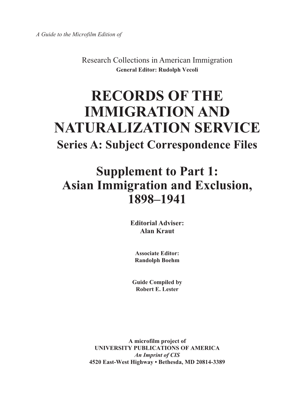 RECORDS of the IMMIGRATION and NATURALIZATION SERVICE Series A: Subject Correspondence Files