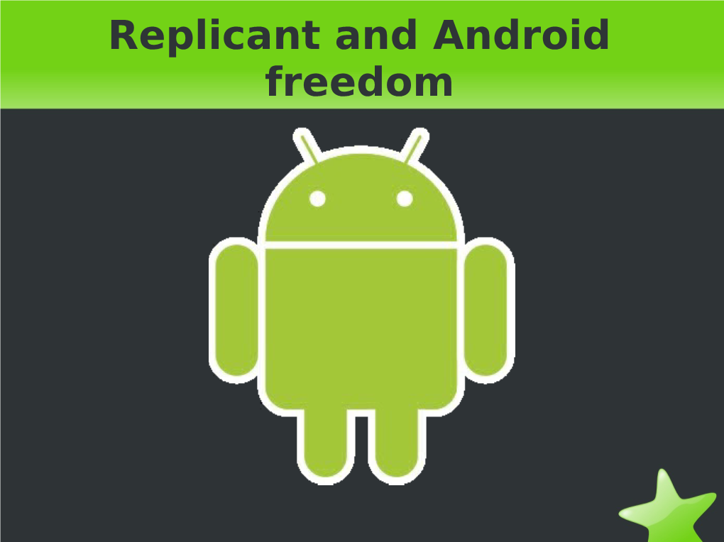 Replicant and Android Freedom