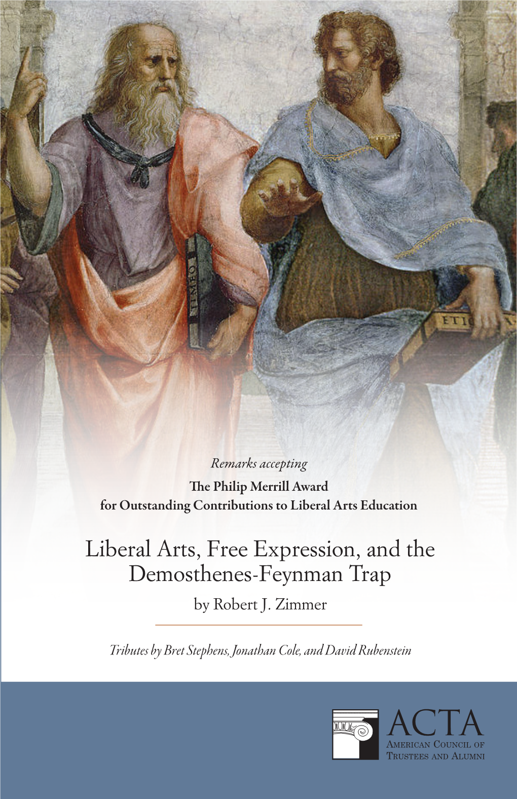 Liberal Arts, Free Expression, and the Demosthenes-Feynman Trap by Robert J