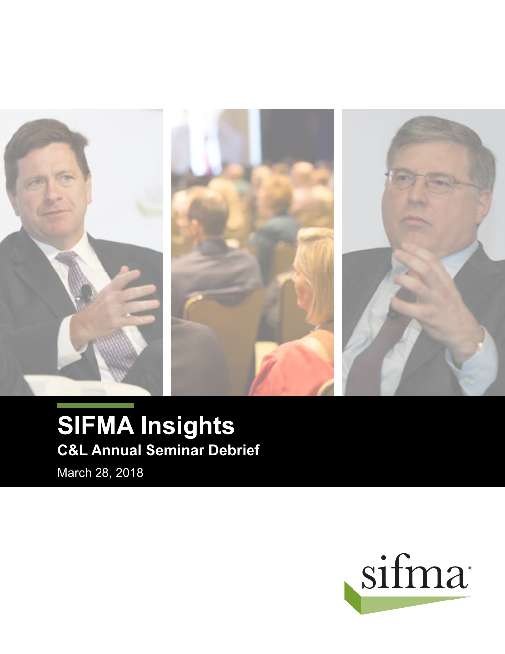 SIFMA Insights: 2018 SIFMA C&L Annual Seminar Debrief