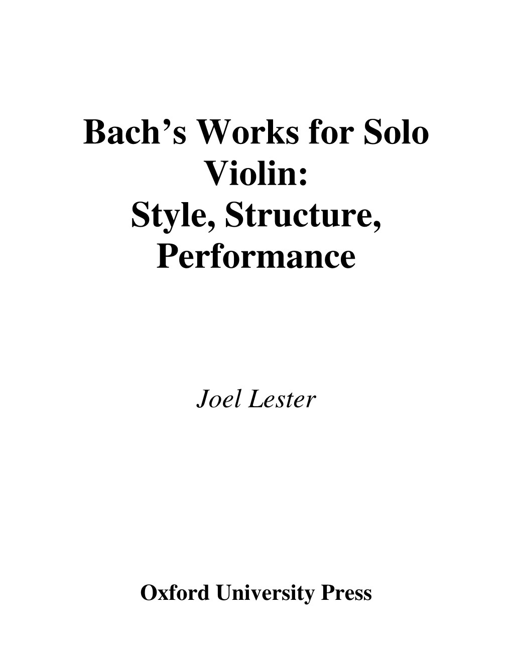 Bach's Works for Solo Violin: Style, Structure, Performance