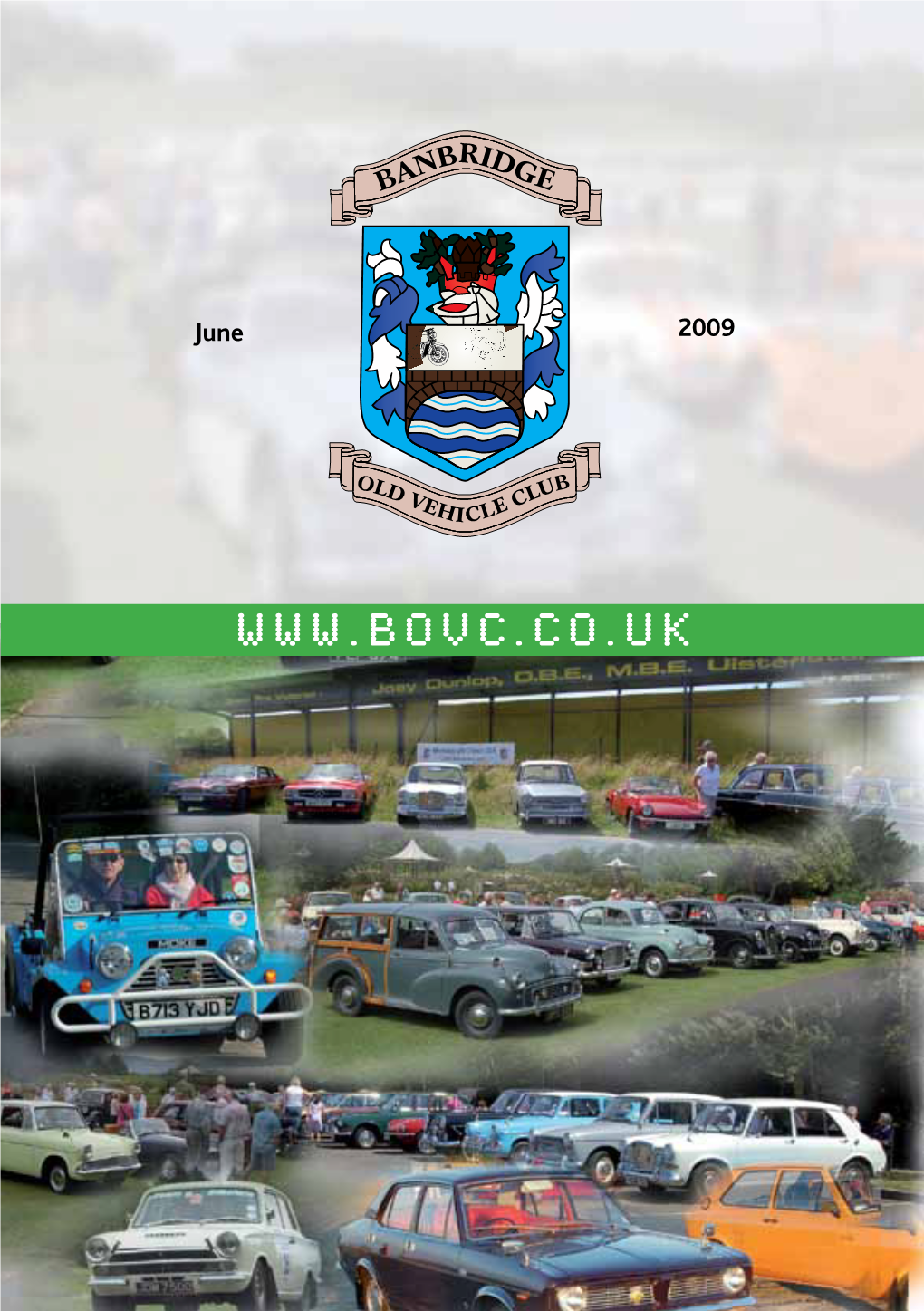 Banbridge Old Vehicle Club Limited Takes Every Care As to the Accuracy of Materials Printed in This Magazine, It Cannot Accept Any Liability in Respect of the Same