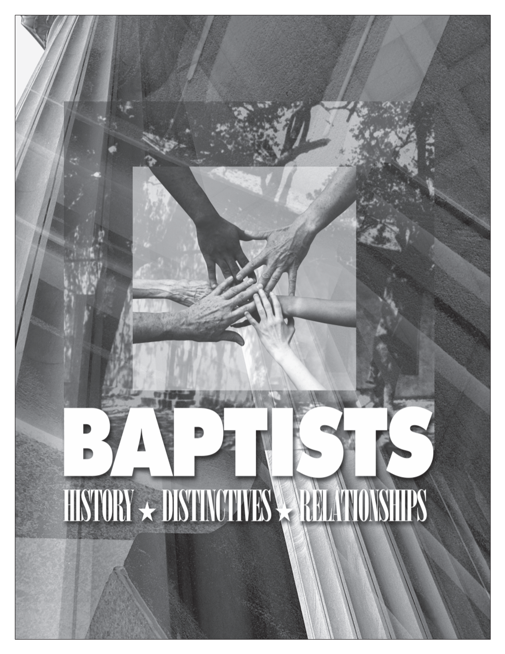 Baptists, Who They Are, and What They Are About