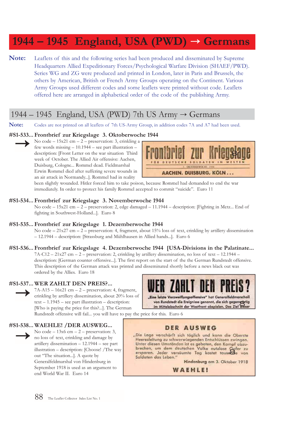 1944 – 1945 England, USA (PWD) Germans