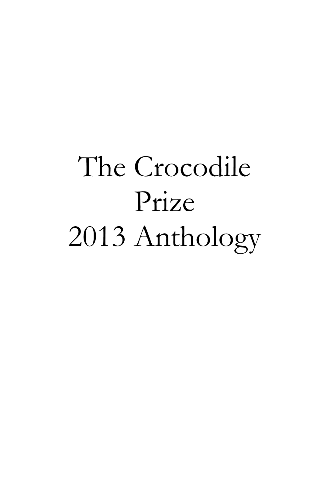 The Crocodile Prize 2013 Anthology