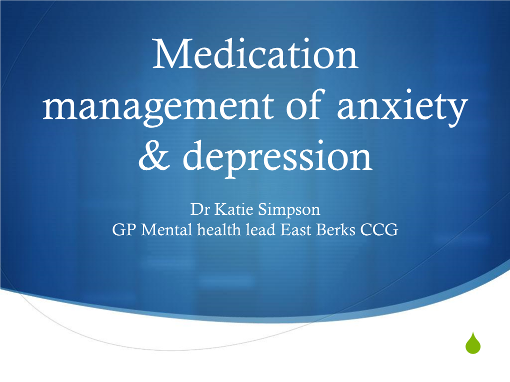 Medication Management of Anxiety & Depression