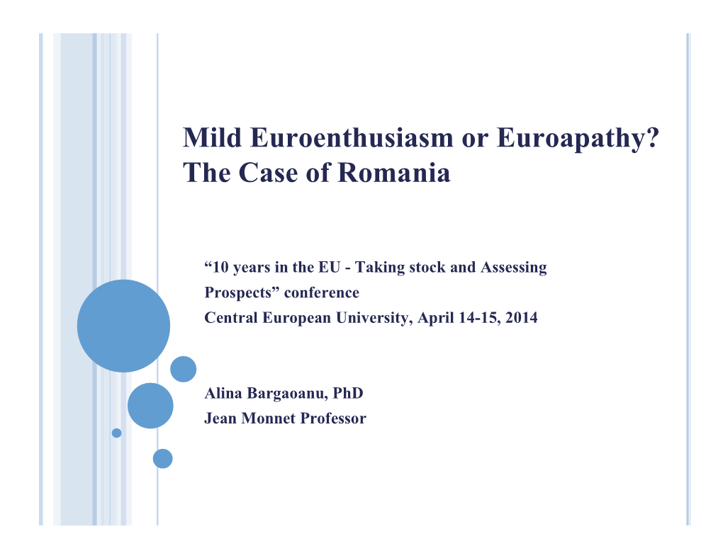 Mild Euroenthusiasm Or Euroapathy? the Case of Romania