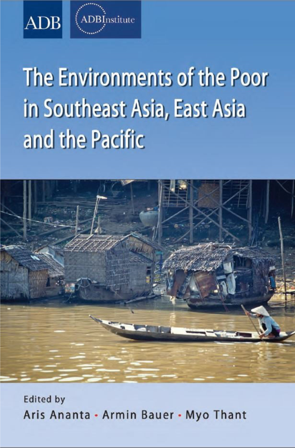 The Environments of the Poor in Southeast Asia, East Asia and The