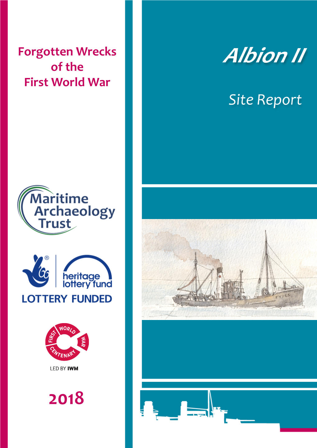 Albion II First World War Site Report