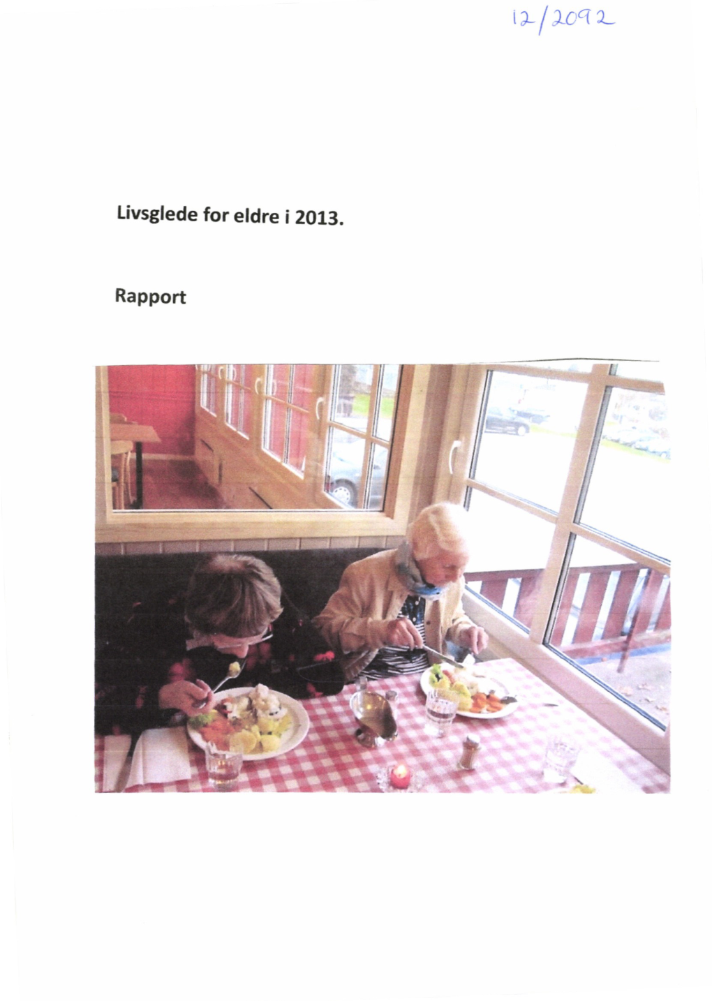 Livsglede for Eldre I 2013. Rapport