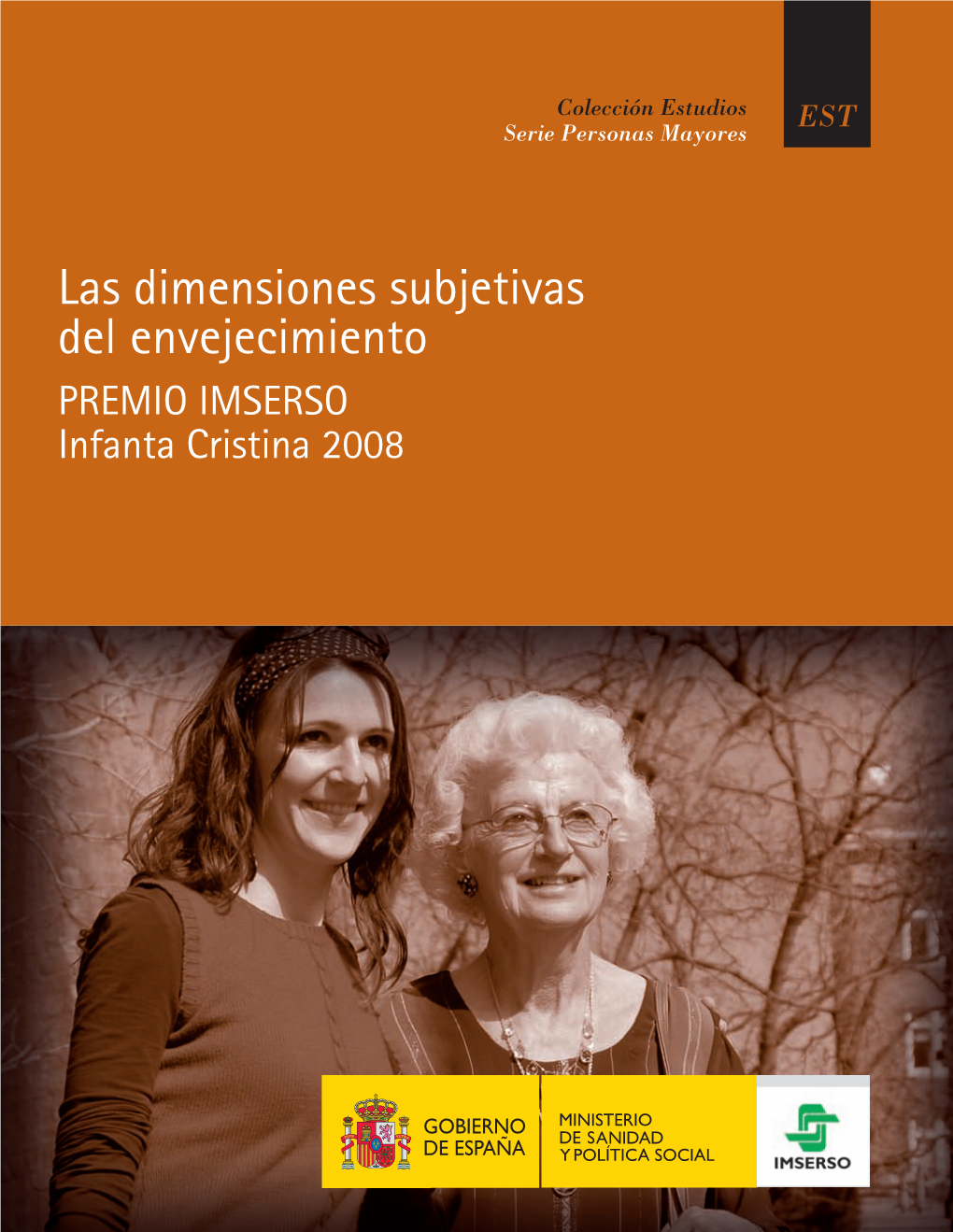 Las Dimensiones Subjetivas Del Envejecimiento PREMIO IMSERSO Infanta Cristina 2008