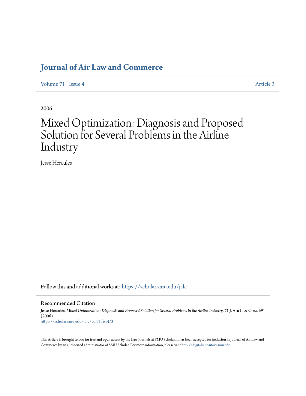 Diagnosis and Proposed Solution for Several Problems in the Airline Industry Jesse Hercules